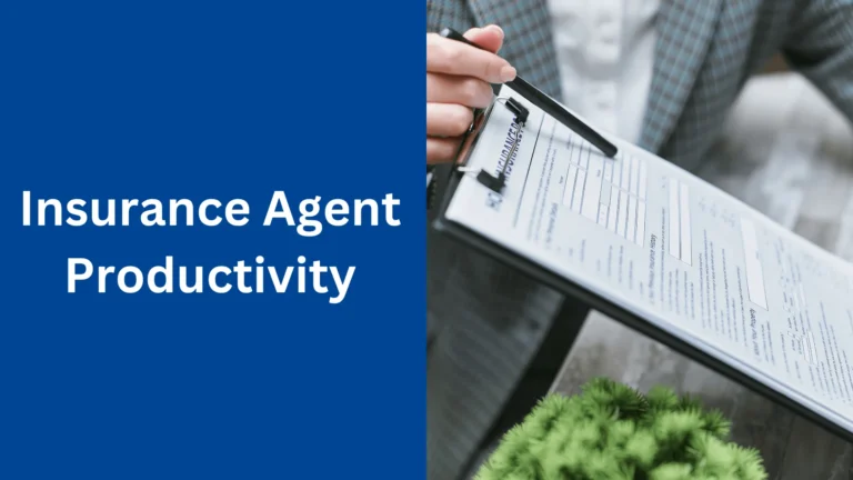 How to Increase Insurance Agent Productivity
