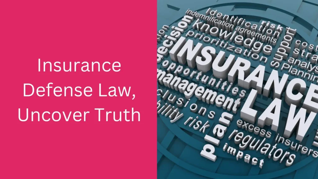 What Is Insurance Defense Law